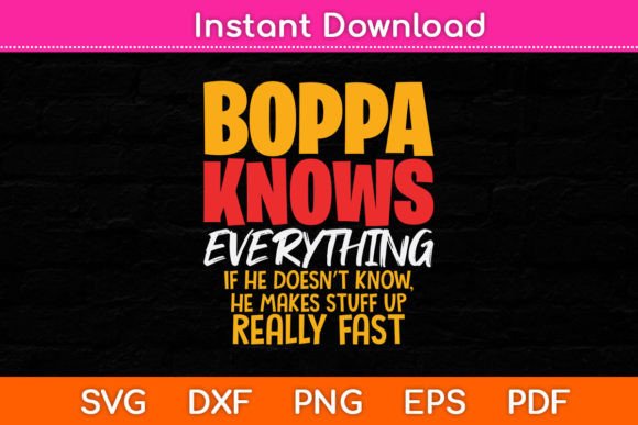 Boppa Knows Everything Funny Fathers Day