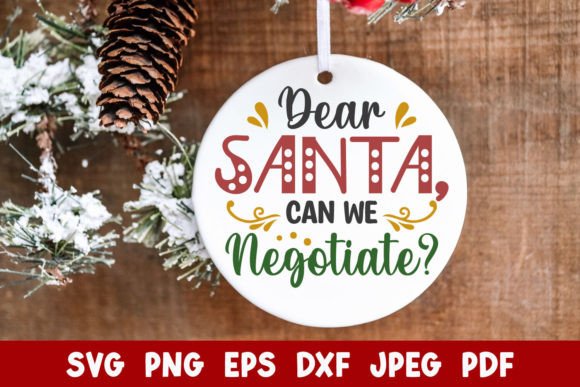 Dear Santa Can We Negotiate Christmas