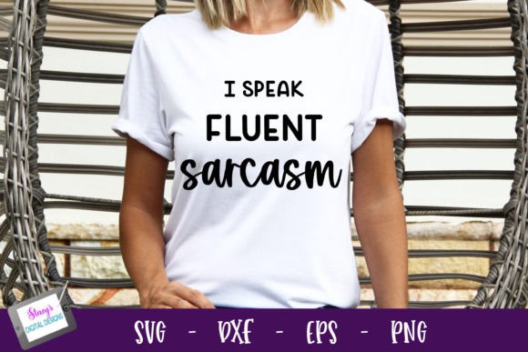 Funny - I Speak Fluent Sarcasm Design 2 Review