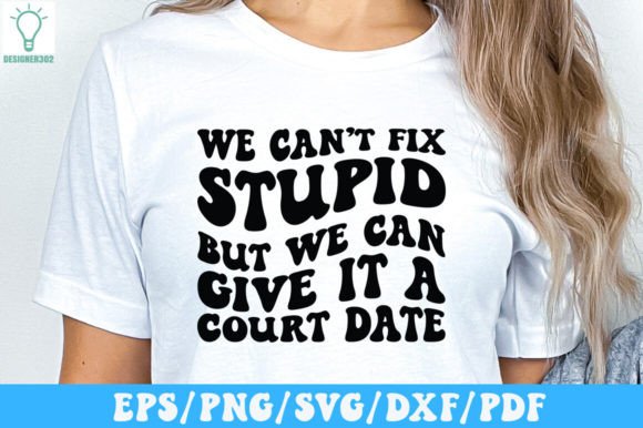 We Can t Fix Stupid but We Can Give It a